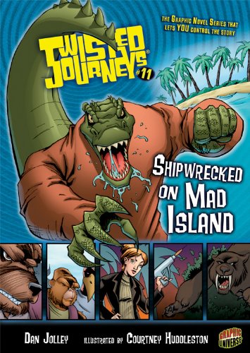 Twisted Journeys 11 Shipwrecked On Mad Island Dan Jolley
