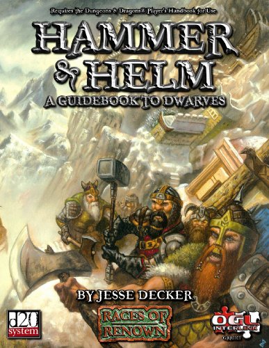 Hammer Helm A Guidebook To Dwarves D20 System Races Of Renown Jesse Decker