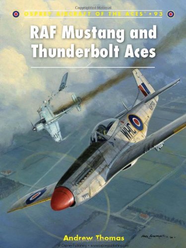 Raf Mustang And Thunderbolt Aces 1st Edition Andrew Thomas