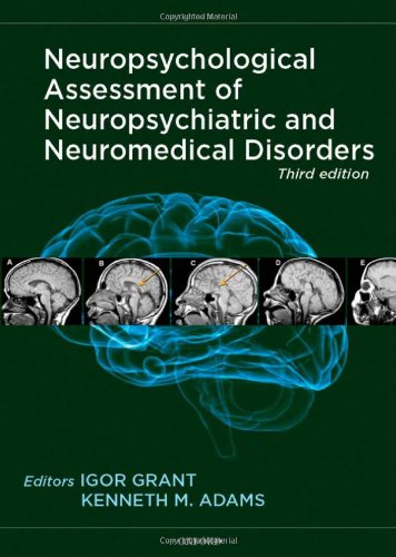 Neuropsychological Assessment Of Neuropsychiatric Neuromedical Disorders 3rd Ed 3rd Edition Igor Grant