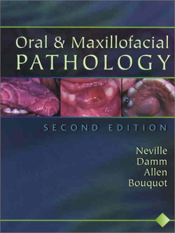 Oral Maxillofacial Pathology 2nd Edition Brad Neville Douglas D Damm
