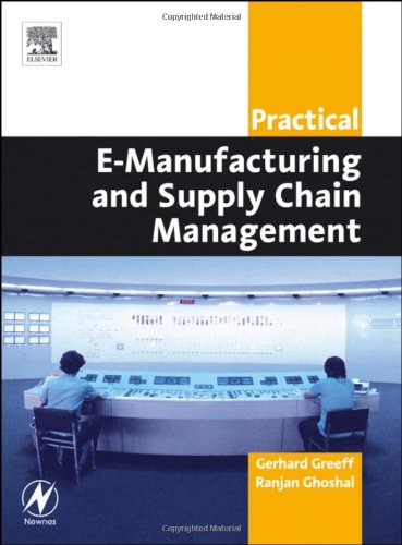 Practical Emanufacturing And Supply Chain Management 1st Edition Gerhard Greeff