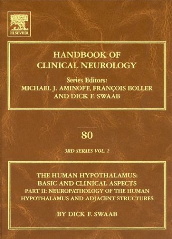 Human Hypothalamus Basic And Clinical Aspects Part 2 Handbook Of Clinical Neurology Series Editors Aminoff Boller And Swaab 1st Edition Dick F Swaab