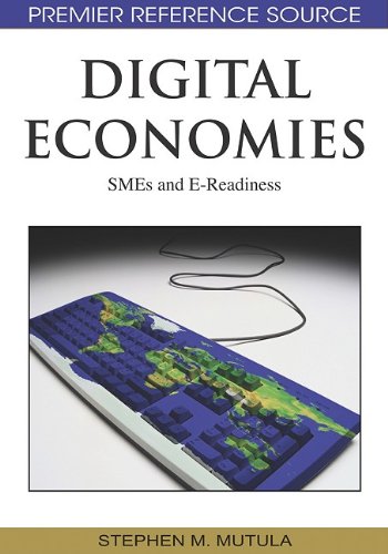 Digital Economies Smes And Ereadiness 1st Edition Stephen M Mutula