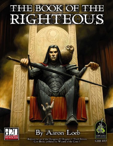Book Of The Righteous Dungeons Dragons D20 30 Fantasy Roleplaying Aaron Loeb
