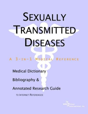 Sexually Transmitted Diseases A Medical Dictionary Bibliography And Annotated Research Guide To Internet References Annotated Health Publica Icon Health Publications