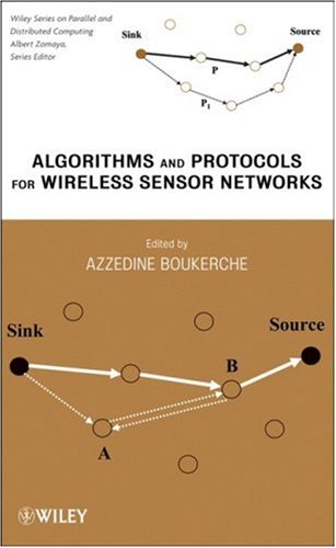 Algorithms And Protocols For Wireless Sensor Networks Wiley Series On Parallel And Distributed Computing 1st Edition Azzedine Boukerche
