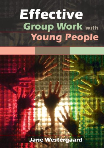 Effective Group Work With Young People 1st Edition Jane Westergaard
