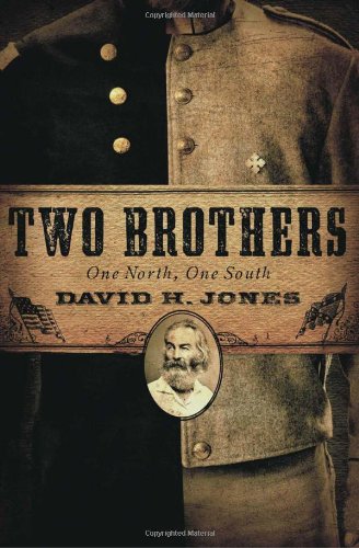 Two Brothers One North One South 1st David H Jones