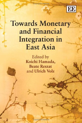 Towards Monetary And Financial Integration In East Asia Koichi Hamada