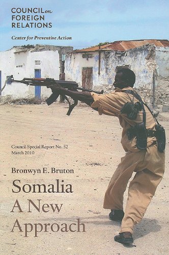 Somalia A New Approach Council Special Report No 52 March 2010 Bronwyn E Bruton
