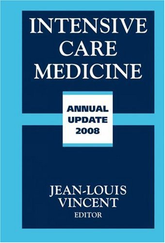 Intensive Care Medicine Annual Update 2008 1st Edition Jeanlouis Vincent