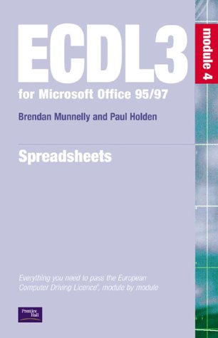 Ecdl 95 97 Ecdl3 For Microsoft Office 95 97 Spreadsheets Paul Holden