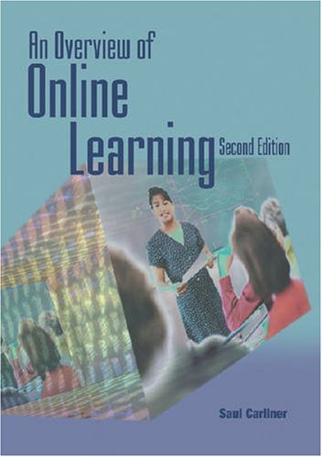 An Overview Of Online Learning Second Edition 2nd Edition Saul Carliner