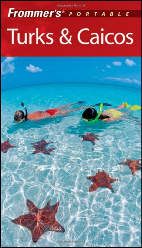 Frommers Portable Turks Caicos 2nd Edition 2nd Edition Alexis Lipsitz Flippin