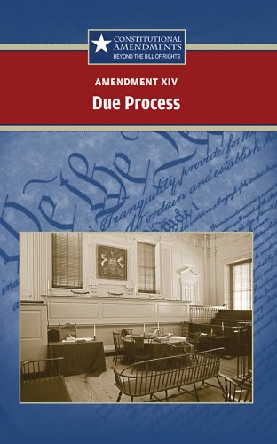 Amendment Xiv Due Process Constitutional Amendments Carrie Fredericks