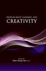 Problembased Learning And Creativity 1st Oonseng Tan