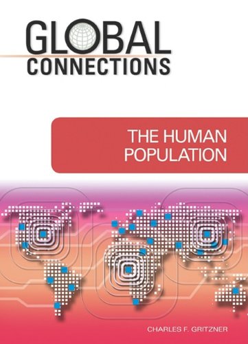 The Human Population Global Connections 1st Edition Charles F Gritzner