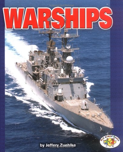 Warships Pull Ahead Books Jeffrey Zuehlke