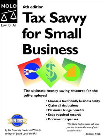 Tax Savvy For Small Business 6th Edition 6th Frederick W Daily