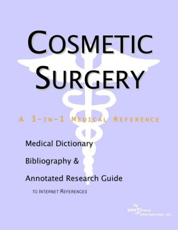 Cosmetic Surgery A Medical Dictionary Bibliography And Annotated Research Guide To Internet References Health Publica Icon Health Publications