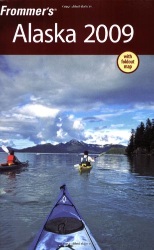 Frommers Alaska 2009 Frommers Complete Revised Charles P Wohlforth
