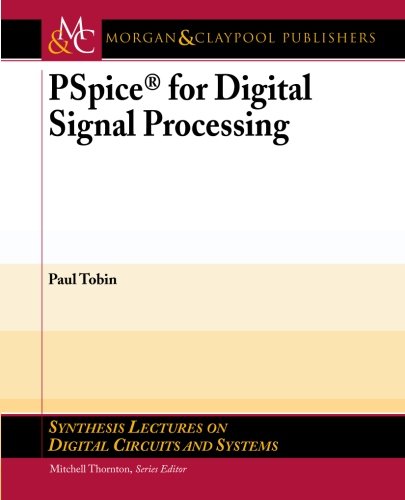 Pspice For Digital Signal Processing 1st Edition Paul Tobin