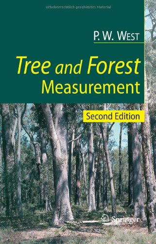 Tree And Forest Measurement 2nd Ed P W West Auth