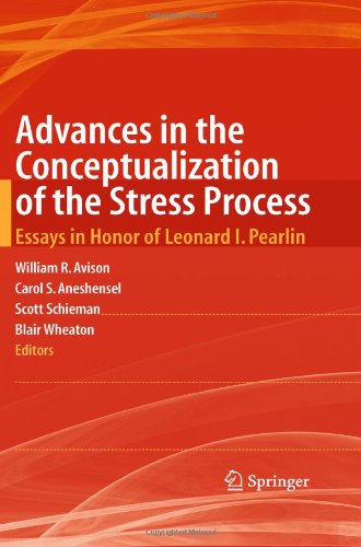 Advances In The Conceptualization Of The Stress Process Essays In Honor Of Leonard I Pearlin 1st Edition R Jay Turner Auth