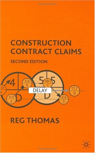 Construction Contract Claims 2nd Revised Edition Rw Thomas