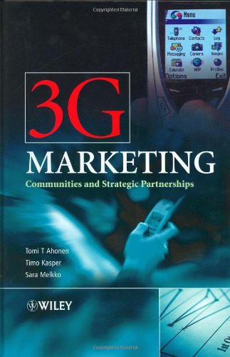 3g Marketing Communities And Strategic Partnerships 1st Edition Tomi T Ahonen