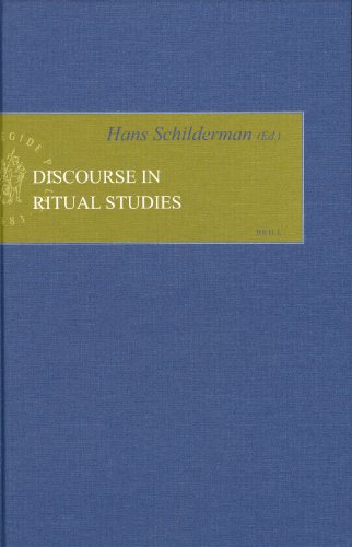 Discourse In Ritual Studies Empirical Studies In Theology Schilderman