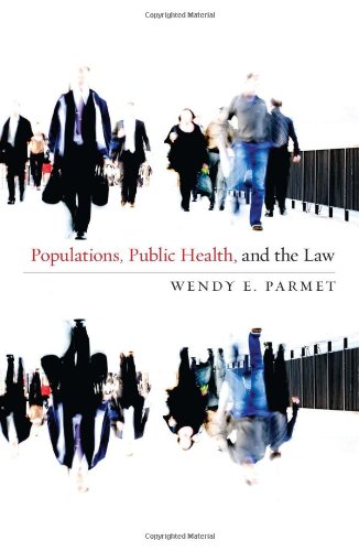 Populations Public Health And The Law 1st Edition Wendy E Parmet