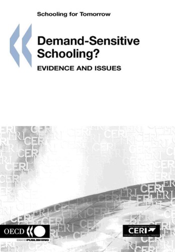 Demandsensitive Schooling Evidence And Issues Schooling For Tomorrow Illustrated Edition Oecd