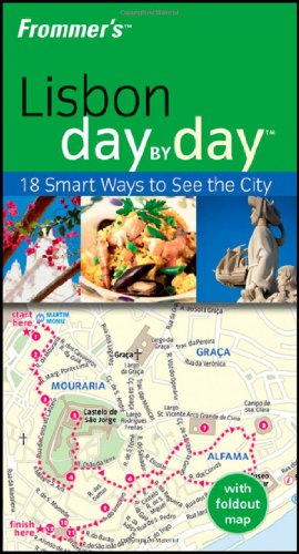 Frommers Lisbon Day By Day Frommers Day By Day Pocket 1st Edition Louise Polebaker