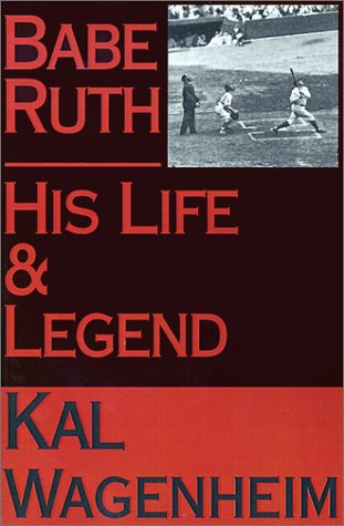 Babe Ruth Kal Wagenheim