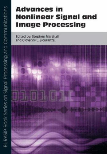 Advances In Nonlinear Signal And Image Processing Eurasip Book Series On Signal Processing And Communications Stephen Marshall