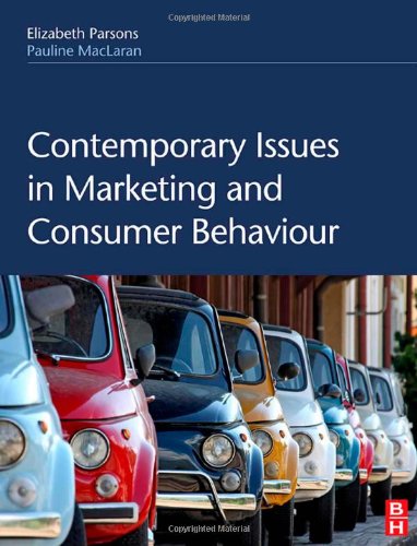 Contemporary Issues In Marketing And Consumer Behaviour Elizabeth Parsons
