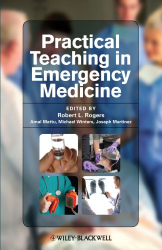 Practical Teaching In Emergency Medicine 1st Edition Robert L Rogers
