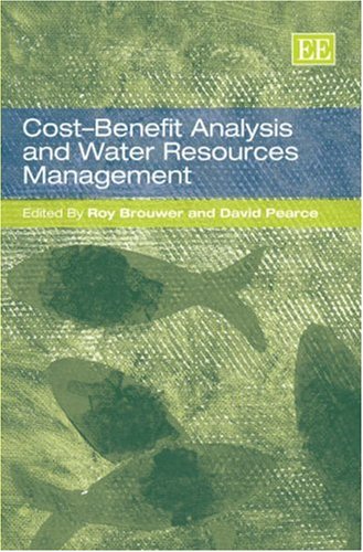 Costbenefit Analysis And Water Resources Management Illustrated Edition Roy Brouwer