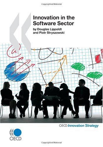Innovation In The Software Sector Piotr Stryszowski Oecd Organisation For Economic Cooperation And Development Douglas Lippoldt
