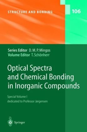 Optical Spectra And Chemical Bonding In Inorganic Compounds Special Volume Dedicated To Professor Jrgensen I 1st Edition Claus E Sch Ffer Auth