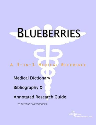 Blueberries A Medical Dictionary Bibliography And Annotated Research Guide To Internet References Health Publica Icon Health Publications