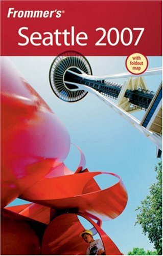 Frommers Seattle 2007 Frommers Complete Book Map Karl Samson