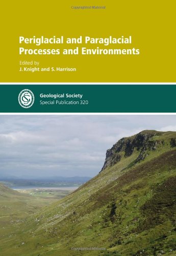 Periglacial And Paraglacial Processes And Environments Geological Society Special Publication 320 First Edition J Knight