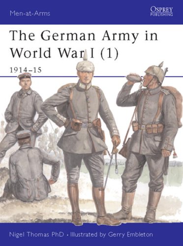 The German Army In World War I 1 191415 Menatarms 394 Nigel Thomas