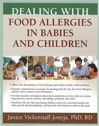 Dealing With Food Allergies In Babies And Children 1st Edition Janice Vickerstaff Joneja