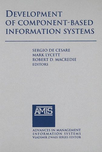 Development Of Componentbased Information Systems Advances In Management Information Systems Sergio De Cesare