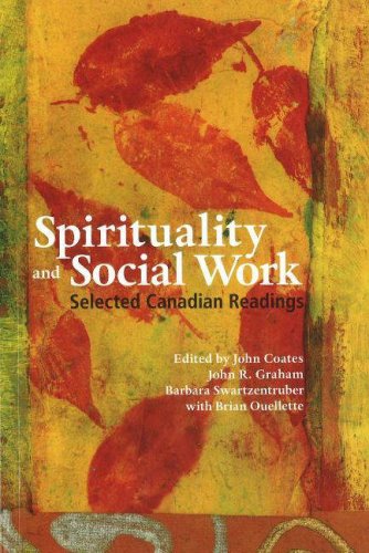 Spirituality Social Work Selected Canadian Readings Brian Ouellette