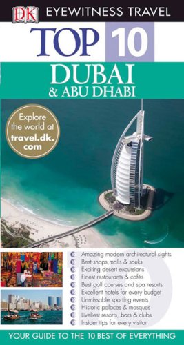 Top 10 Dubai Abu Dhabi Eyewitness Top 10 Travel Guides Dk Publishing